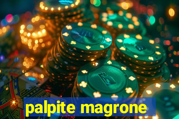 palpite magrone